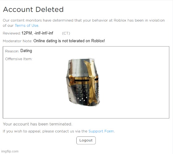 banned from ROBLOX (2021 Edition) | 12PM, -inf/-inf/-inf Online dating is not tolerated on Roblox! Dating | image tagged in banned from roblox 2021 edition | made w/ Imgflip meme maker