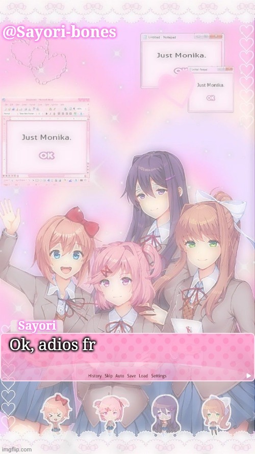 Sayori's DDLC temp | Ok, adios fr | image tagged in sayori's ddlc temp | made w/ Imgflip meme maker