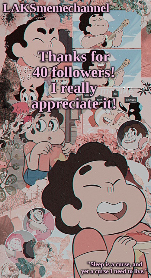 Thank you everybody! | Thanks for 40 followers! I really appreciate it! | made w/ Imgflip meme maker