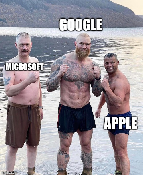 GOOGLE; MICROSOFT; APPLE | made w/ Imgflip meme maker