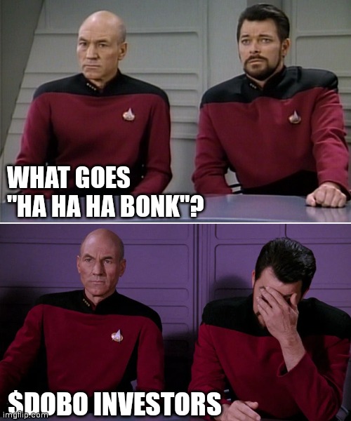 DOBO DOGEbonk Star Trek pun | WHAT GOES "HA HA HA BONK"? $DOBO INVESTORS | image tagged in star trek,doge bonk,pun | made w/ Imgflip meme maker