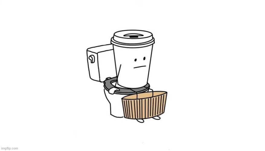 How Starbucks coffee uses a toilet | image tagged in comics | made w/ Imgflip meme maker