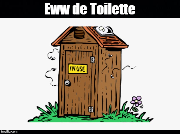 Eau de Toilette | Eww de Toilette | image tagged in outhouse,pun,smelly,toilet humor | made w/ Imgflip meme maker