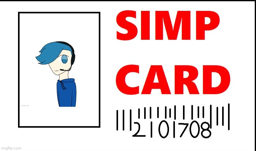 simp card | image tagged in simp card | made w/ Imgflip meme maker