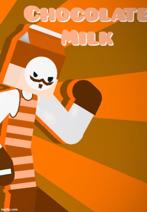he has a russian accent (also, daily calcium intake + chocolate) | image tagged in chocolate milk full image | made w/ Imgflip meme maker