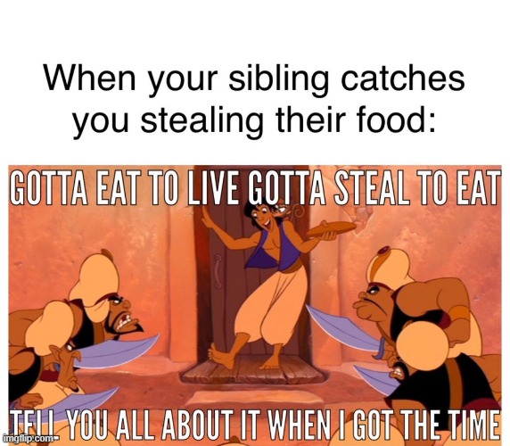 image tagged in relatable,aladdin,funny | made w/ Imgflip meme maker