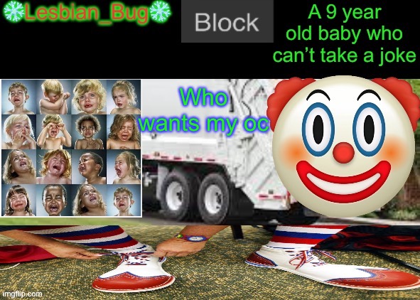LesbianBugTheSnowflake Announcement temp | Who wants my oc | image tagged in lesbianbugthesnowflake announcement temp | made w/ Imgflip meme maker