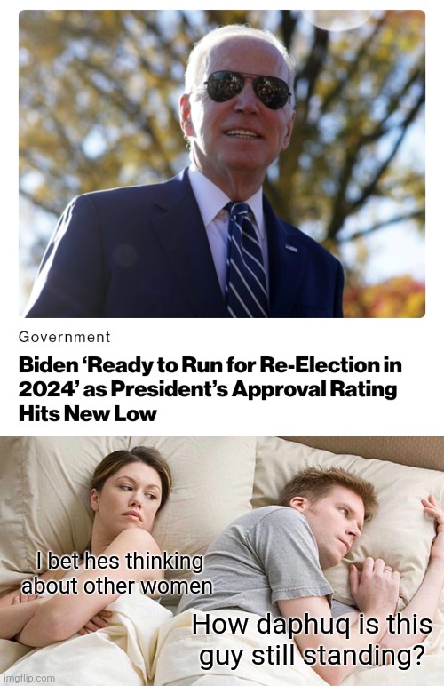 I bet hes thinking about other women; How daphuq is this guy still standing? | image tagged in memes,i bet he's thinking about other women | made w/ Imgflip meme maker