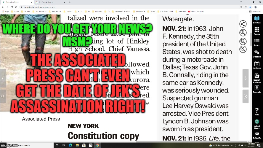 Fake News or Stupid Journalists? | WHERE DO YOU GET YOUR NEWS?
MSM? THE ASSOCIATED PRESS CAN'T EVEN GET THE DATE OF JFK'S ASSASSINATION RIGHT! | image tagged in msm,journalism,fake news,pitiful | made w/ Imgflip meme maker