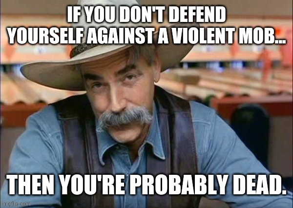 Defending yourself is a basic instinct. | image tagged in memes | made w/ Imgflip meme maker