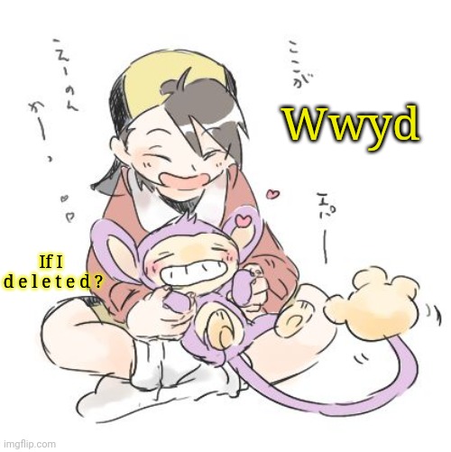 Haha Sayori, you simp! | Wwyd; If I 

d e l e t e d ? | image tagged in haha sayori you simp | made w/ Imgflip meme maker