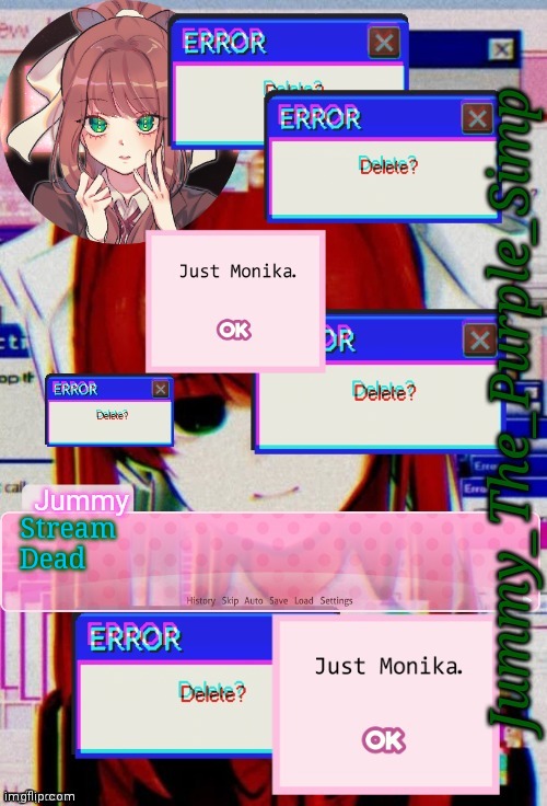 Jummy's Monika temp | Stream
Dead | image tagged in jummy's monika temp | made w/ Imgflip meme maker