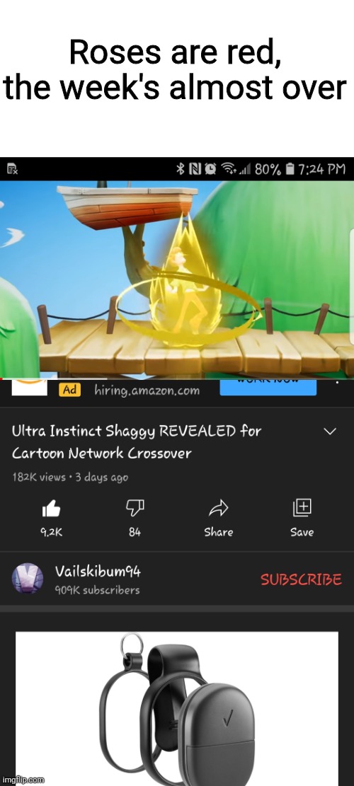 Apparently ultra instinct shaggy is canon |  Roses are red, the week's almost over | image tagged in scooby doo,roses are red,wow,lol,ultra instinct shaggy | made w/ Imgflip meme maker