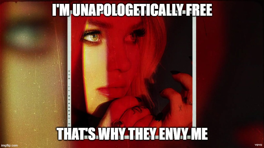 Dove Cameron superfans only. (Dove's our queen) | I'M UNAPOLOGETICALLY FREE; THAT'S WHY THEY ENVY ME | image tagged in dove cameron remember me | made w/ Imgflip meme maker