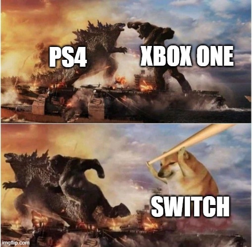 console war | XBOX ONE; PS4; SWITCH | image tagged in kong godzilla doge,nintendo switch,ps4,xbox vs ps4,xbox one | made w/ Imgflip meme maker