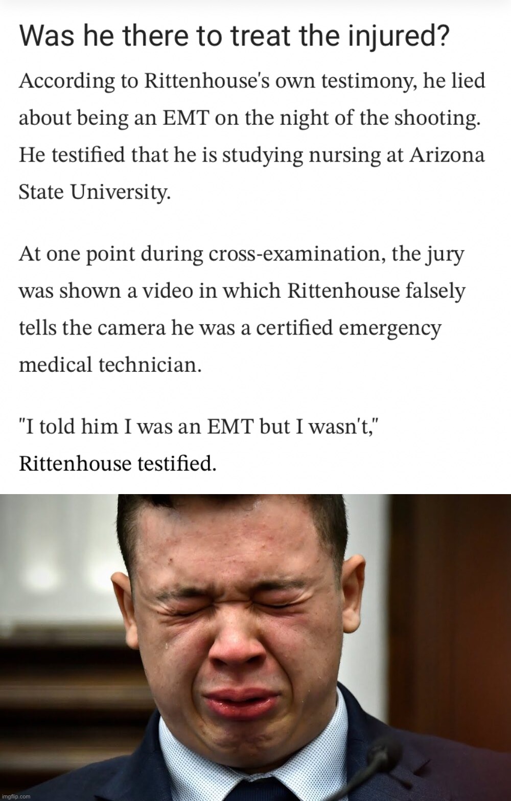 image tagged in kyle rittenhouse lied,kyle rittenhouse crying | made w/ Imgflip meme maker