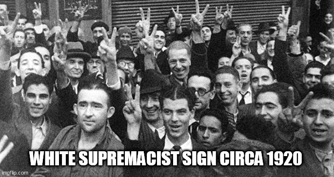 WS | WHITE SUPREMACIST SIGN CIRCA 1920 | image tagged in ws | made w/ Imgflip meme maker