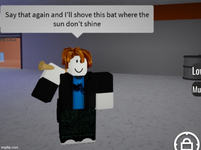 Say that again but it is my version in Roblox. | image tagged in say that again but it is my version in roblox | made w/ Imgflip meme maker