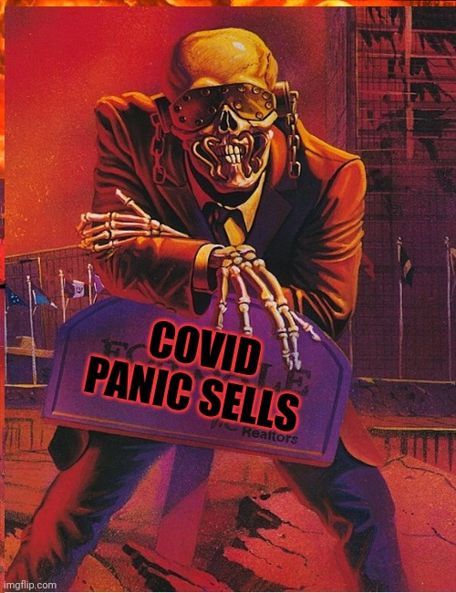 Only fear can control them... | COVID PANIC SELLS | image tagged in fear,covid-19,panic,government,control | made w/ Imgflip meme maker