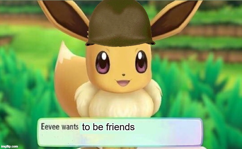 i post this when i join a stream | image tagged in eevee wants | made w/ Imgflip meme maker