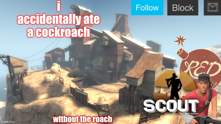 and it wasn't an accident | i accidentally ate a cockroach; without the roach | image tagged in scouts 4 announcement temp | made w/ Imgflip meme maker