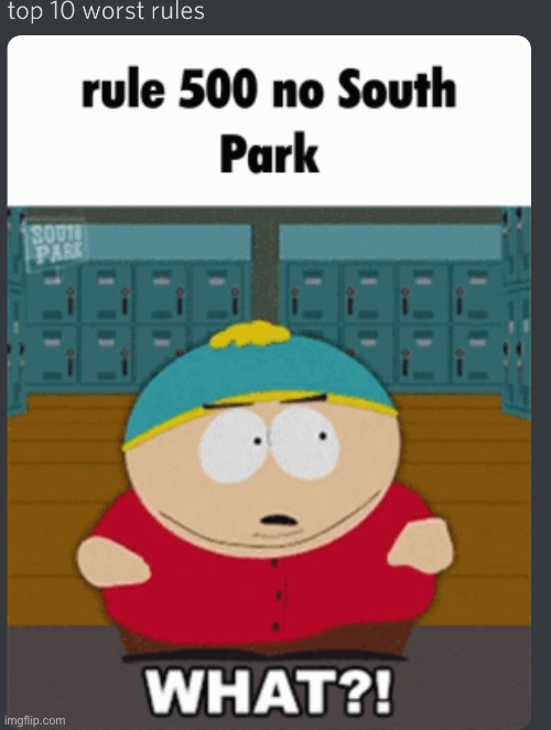 worst rule ever | image tagged in south park | made w/ Imgflip meme maker