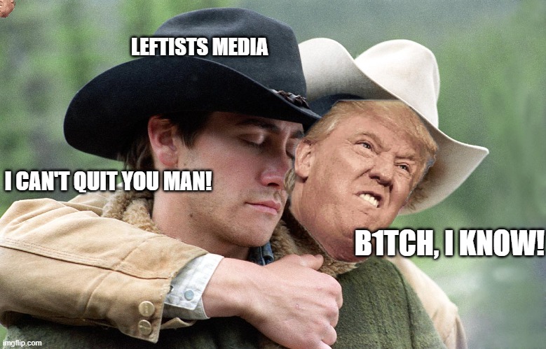 “I would like to see CNN evolve...and actually have journalists" Malone, new CNN owner states. | LEFTISTS MEDIA; I CAN'T QUIT YOU MAN! B1TCH, I KNOW! | image tagged in brokeback mountain | made w/ Imgflip meme maker
