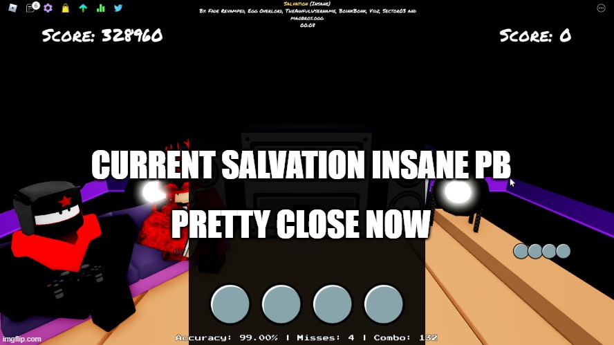 Salvation is kinda hard |  CURRENT SALVATION INSANE PB; PRETTY CLOSE NOW | image tagged in fnf | made w/ Imgflip meme maker