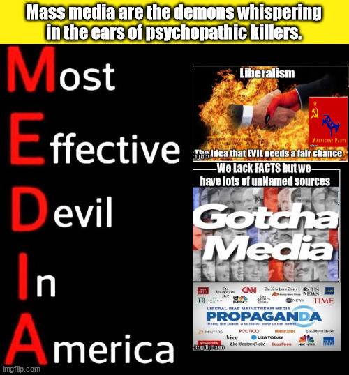 Mass Media instruction to THE Pathological | image tagged in mass media,patholgical,democrats,evil,mental illness | made w/ Imgflip meme maker