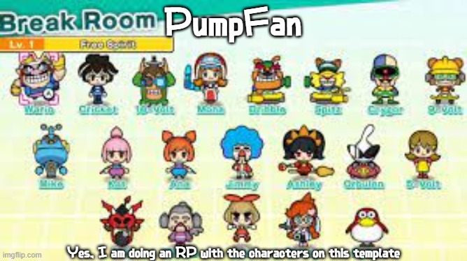 RP stream only allows OCs, don't bully me, my last announcement temp RP, they weren't OCs either | PumpFan; Yes, I am doing an RP with the characters on this template | image tagged in pumpfan's warioware announcement template,roleplaying,not oc | made w/ Imgflip meme maker