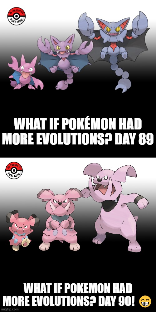 Check the tags Pokemon more evolutions for each new one. (I had to make it up from yesterday) | WHAT IF POKÉMON HAD MORE EVOLUTIONS? DAY 89; WHAT IF POKEMON HAD MORE EVOLUTIONS? DAY 90! 😁 | image tagged in memes,blank transparent square,pokemon more evolutions,gligar,snubbull,pokemon | made w/ Imgflip meme maker