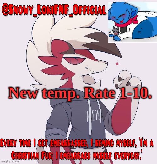 Snowy_LokiFNF_Official Lycanroc temp | New temp. Rate 1-10. | image tagged in snowy_lokifnf_official lycanroc temp | made w/ Imgflip meme maker