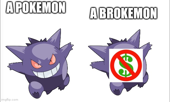 white background | A POKEMON; A BROKEMON | image tagged in white background | made w/ Imgflip meme maker