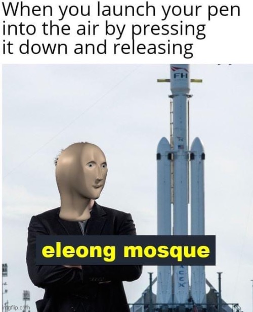 Ah yes, Eleong Mosque | image tagged in eleong mosque,elon musk,meme man,repost | made w/ Imgflip meme maker