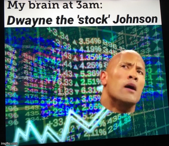 Dwayne the stock Johnson | image tagged in dwayne the stock johnson | made w/ Imgflip meme maker