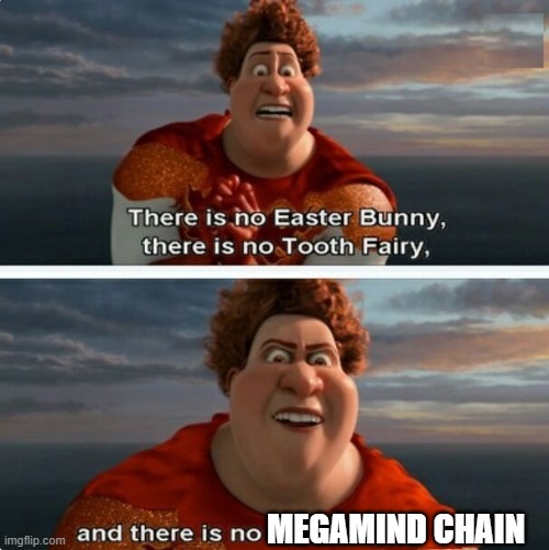 TIGHTEN MEGAMIND "THERE IS NO EASTER BUNNY" | MEGAMIND CHAIN | image tagged in tighten megamind there is no easter bunny | made w/ Imgflip meme maker