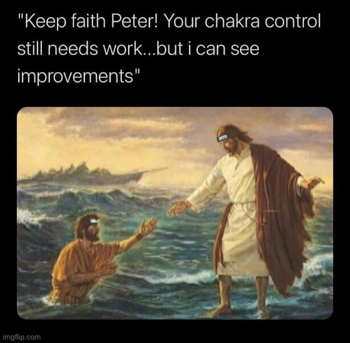 Jesus Peter chakra control | image tagged in jesus peter chakra control | made w/ Imgflip meme maker
