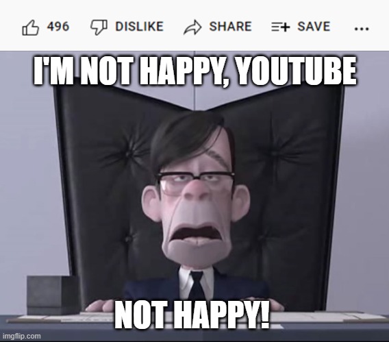 What is this? |  I'M NOT HAPPY, YOUTUBE; NOT HAPPY! | image tagged in i'm not happy bob,youtube,the incredibles | made w/ Imgflip meme maker