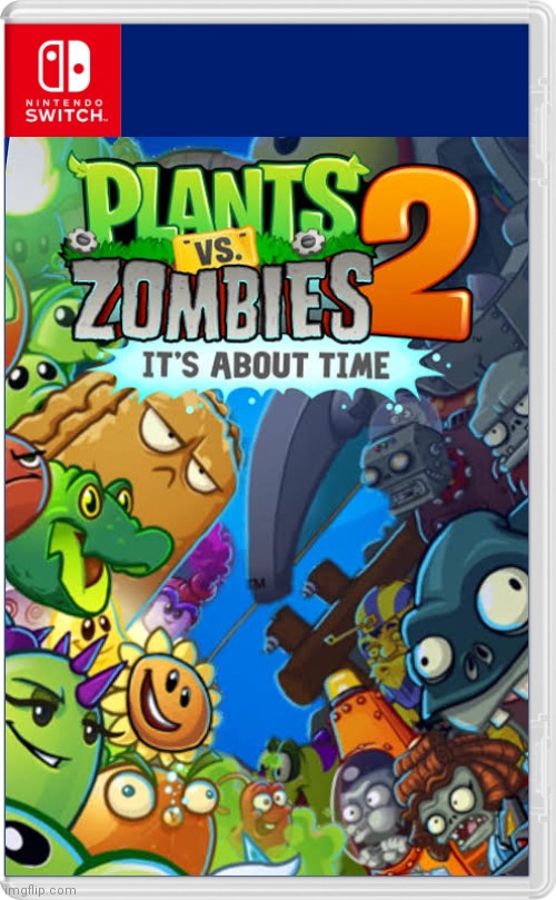 This should really be a thing. | image tagged in memes,pvz,nintendo switch,gaming | made w/ Imgflip meme maker