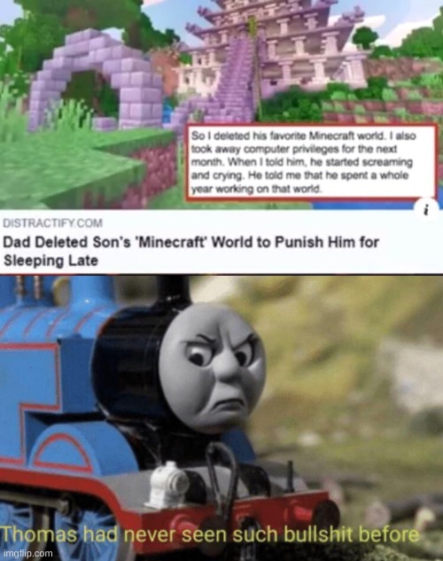 But why would he do that? | image tagged in thomas had never seen such bullshit before,memes,funny,minecraft | made w/ Imgflip meme maker