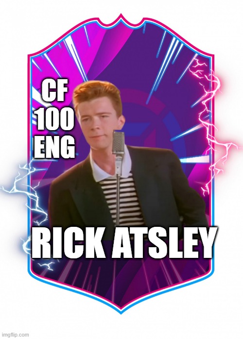 Rick in FiFa | CF
100
ENG; RICK ATSLEY | image tagged in player card | made w/ Imgflip meme maker