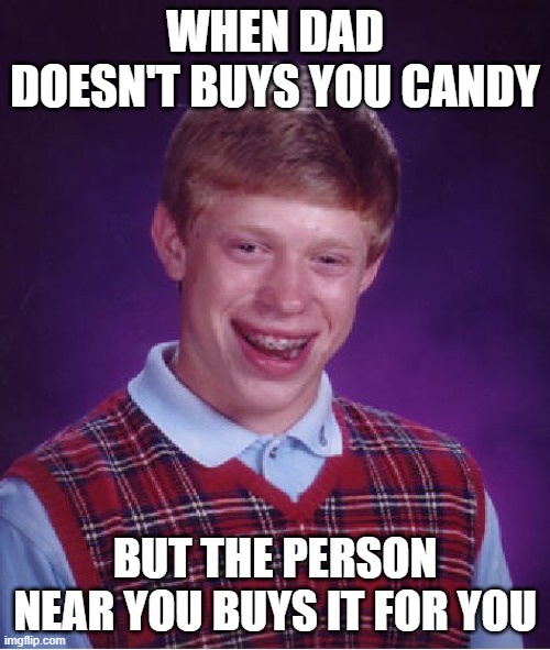 Bad Luck Brian Meme - Imgflip