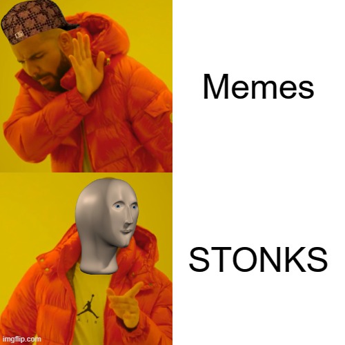 Stonks | Memes; STONKS | image tagged in memes,drake hotline bling | made w/ Imgflip meme maker