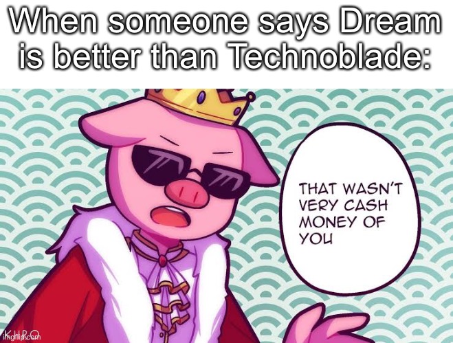 Stop drawing an anime girl and making the hair pink the og techno is an pig  : r/Technoblade