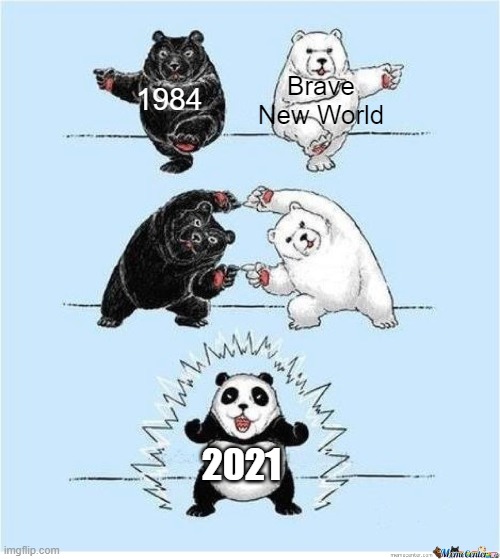 Combine meme | 1984 Brave New World 2021 | image tagged in combine meme | made w/ Imgflip meme maker