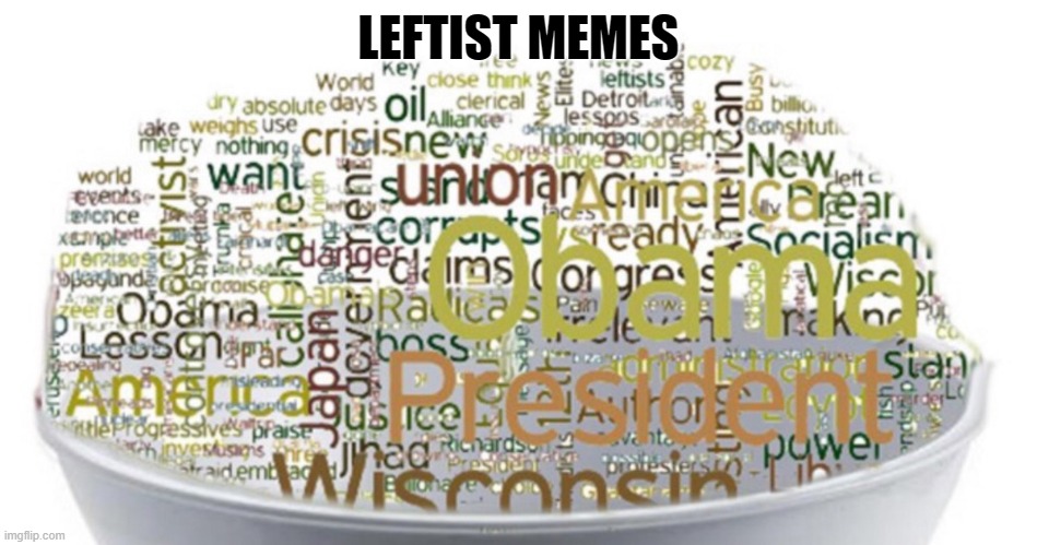 LEFTIST MEMES | made w/ Imgflip meme maker