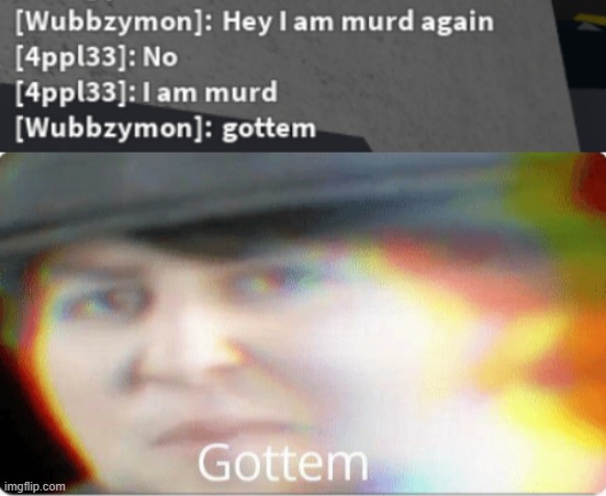 Gottem boiz | image tagged in gottem | made w/ Imgflip meme maker