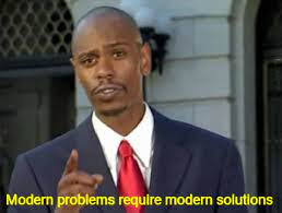 Modern Problems Require Modern Solutions Blank Meme Template