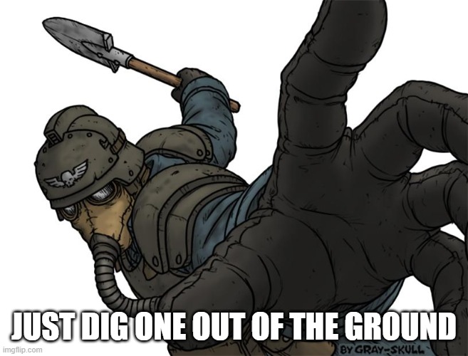 Uh oh | JUST DIG ONE OUT OF THE GROUND | image tagged in uh oh | made w/ Imgflip meme maker