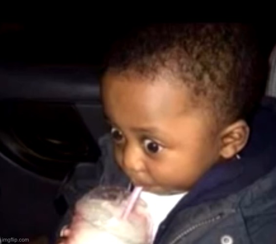 Uh oh drinking kid | image tagged in uh oh drinking kid | made w/ Imgflip meme maker